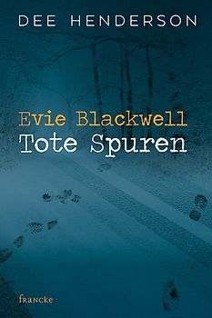 Evie Blackwell - Tote Spuren