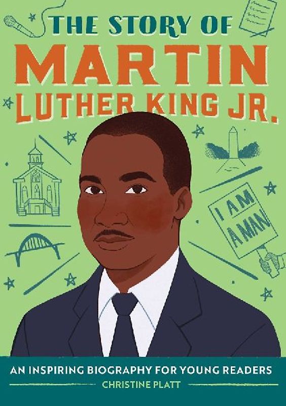 The Story of Martin Luther King Jr.