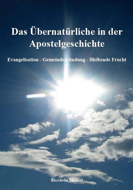 Das Übernatürliche in der Apostelgeschichte
