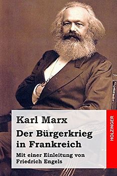 Der Bürgerkrieg in Frankreich - Marx, Karl