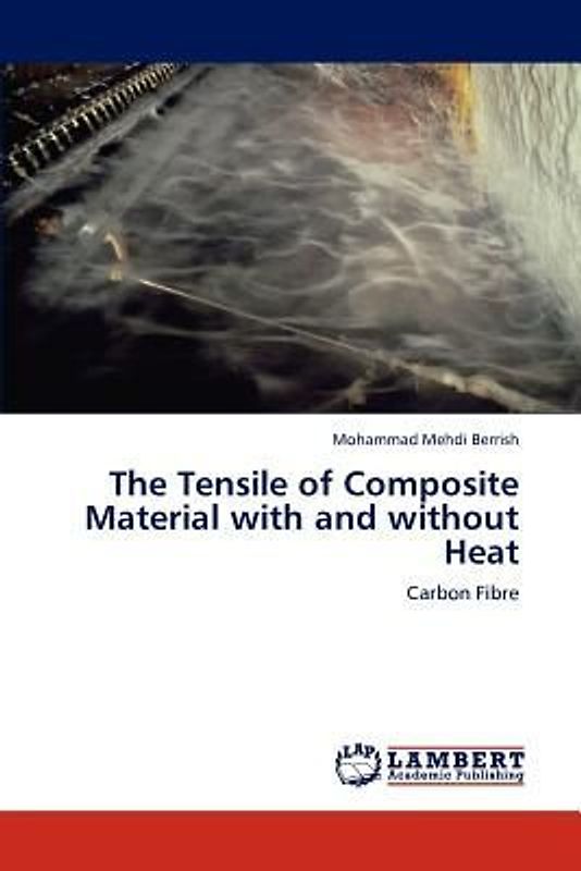 The Tensile of Composite Material with and without Heat