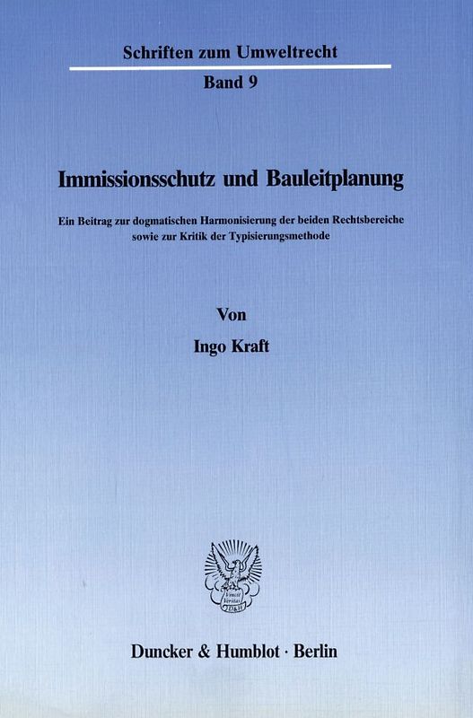Immissionsschutz und Bauleitplanung.