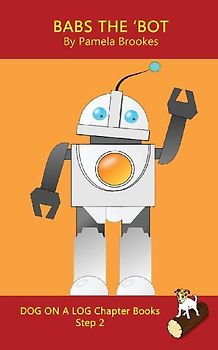 Babs The 'Bot Chapter Book