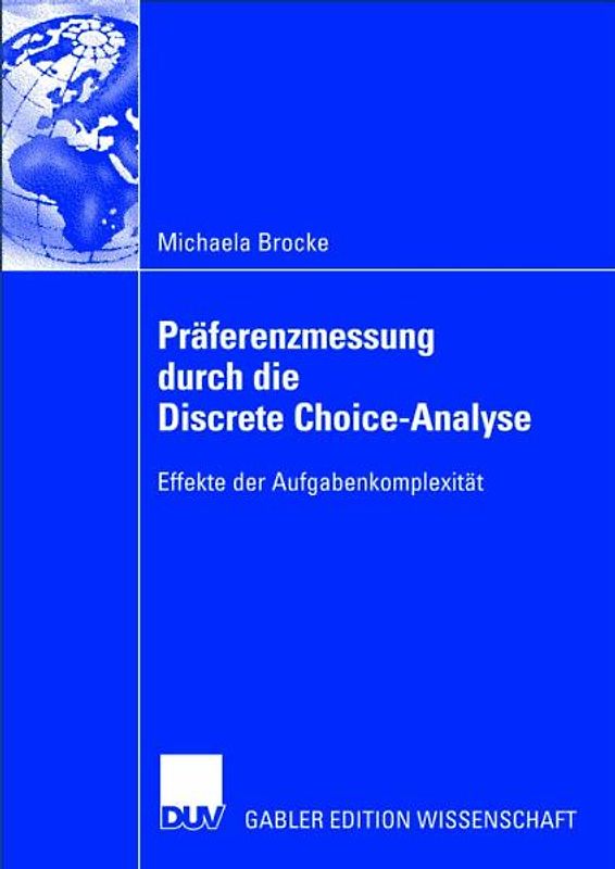 Präferenzmessung durch die Discrete Choice-Analyse