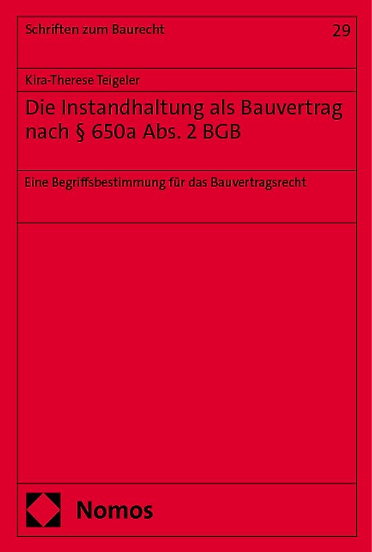 Die Instandhaltung als Bauvertrag nach § 650a Abs. 2 BGB