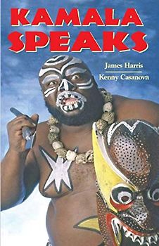 Kamala Speaks: Official Autobiography of WWE wrestler James KAMALA Harris