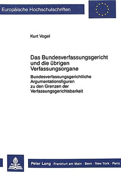Das Bundesverfassungsgericht und die übrigen Verfassungsorgane
