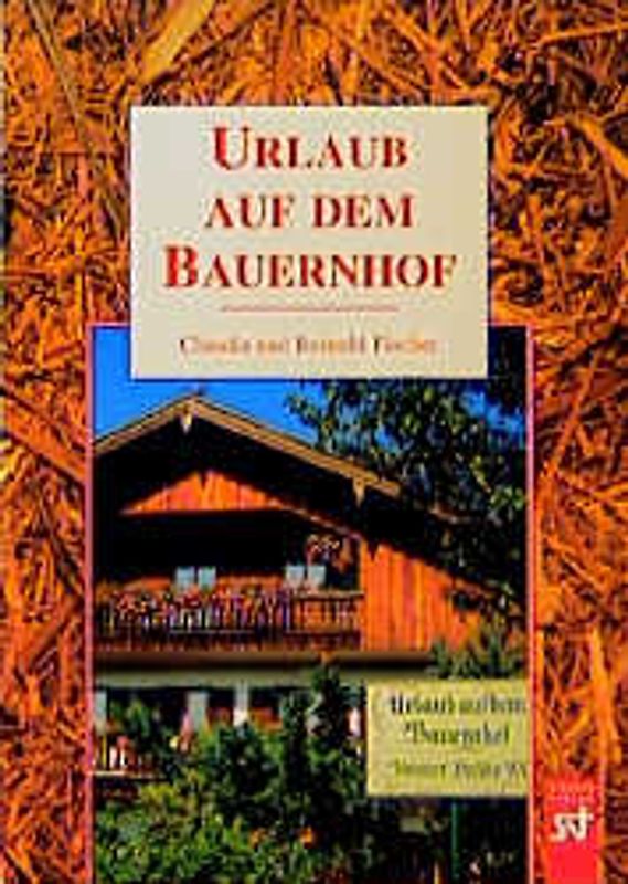 Urlaub auf dem Bauernhof