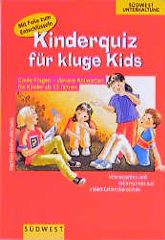 Kinderquiz für kluge Kids. Coole Fragen - clevere Antworten für Kinder ab 10 Jahren. Mit Folie zum Entschlüsseln