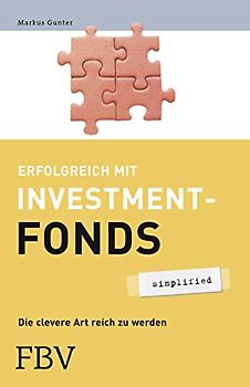 Erfolgreich mit Investmentfonds - simplified