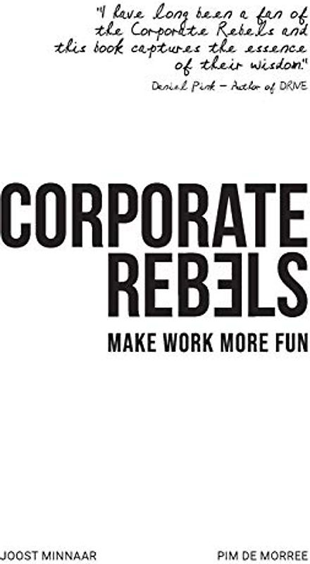 Corporate Rebels: Make work more fun