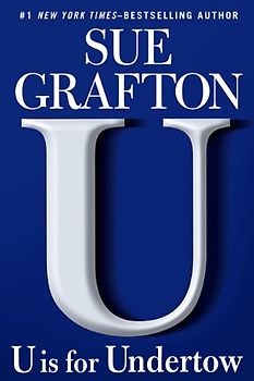 U is for Undertow (Kinsey Millhone Mystery) - Grafton, Sue