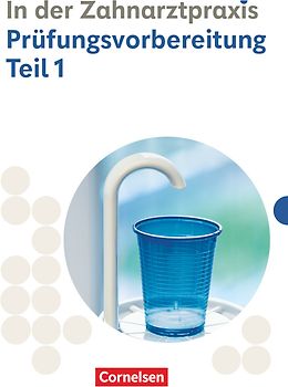 Zahnmedizinische Fachangestellte - Ausgabe 2023 - 1./2. Ausbildungsjahr