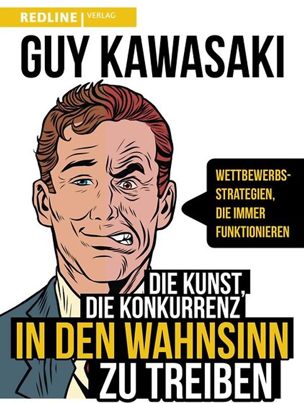 Die Kunst, die Konkurrenz in den Wahnsinn zu treiben