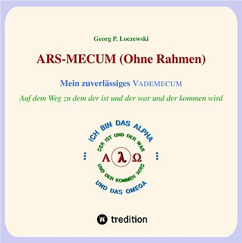 ARS-MECUM --- Mein zuverlässiges VADEMECUM (Ohne Rahmen)