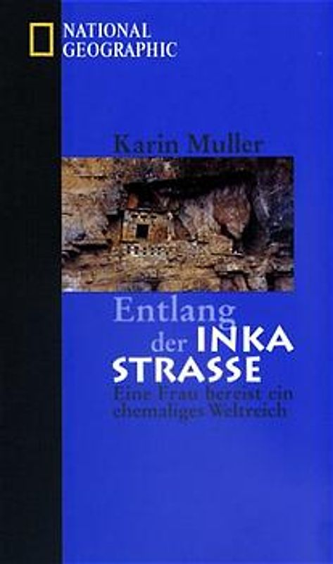 Entlang der Inkastrasse