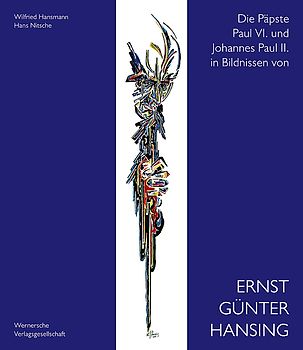 Die Päpste Paul VI. und Johannes Paul II. in Bildnissen von Ernst Günter Hansing