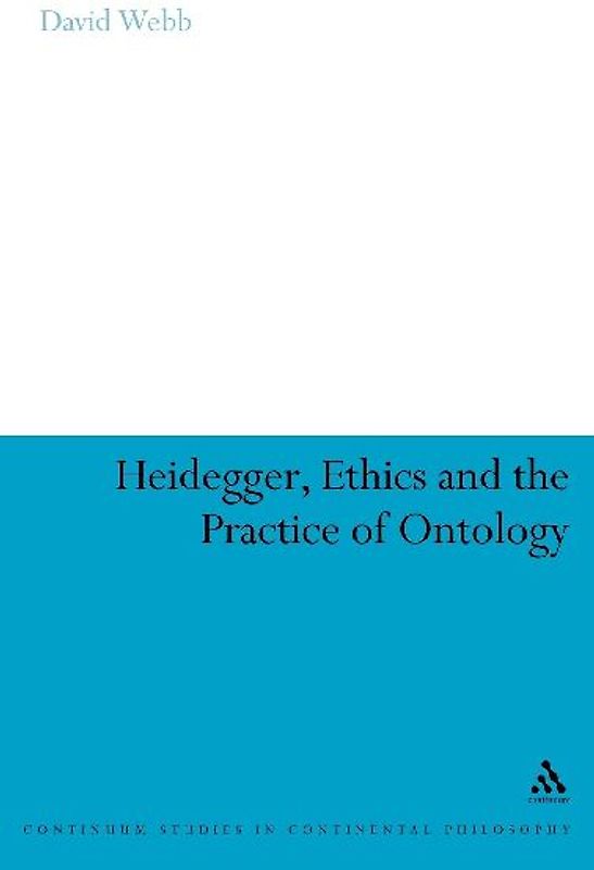 Heidegger, Ethics and the Practice of Ontology