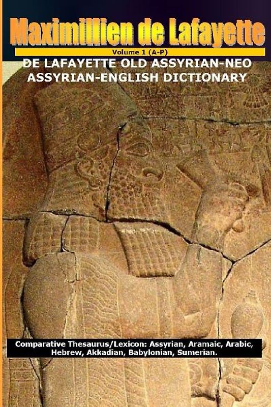 de Lafayette Old Assyrian-Neo Assyrian-English Dictionary