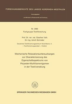Mechanische Relaxationsuntersuchungen zur Charakterisierung des Eigenschaftsspektrums von Polyester-Multifilamentgarnen in der Textilveredlung
