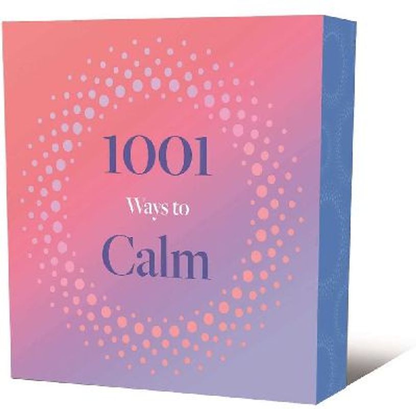1001 Ways to Calm