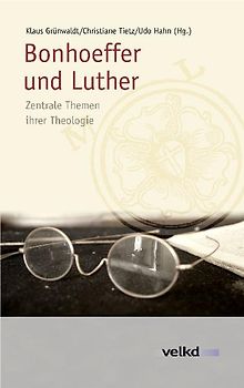 Bonhoeffer und Luther
