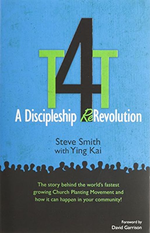 T4t: A Discipleship Re-Revolution