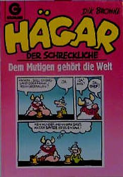 Hägar der Schreckliche: Dem Mutigen gehört die Welt