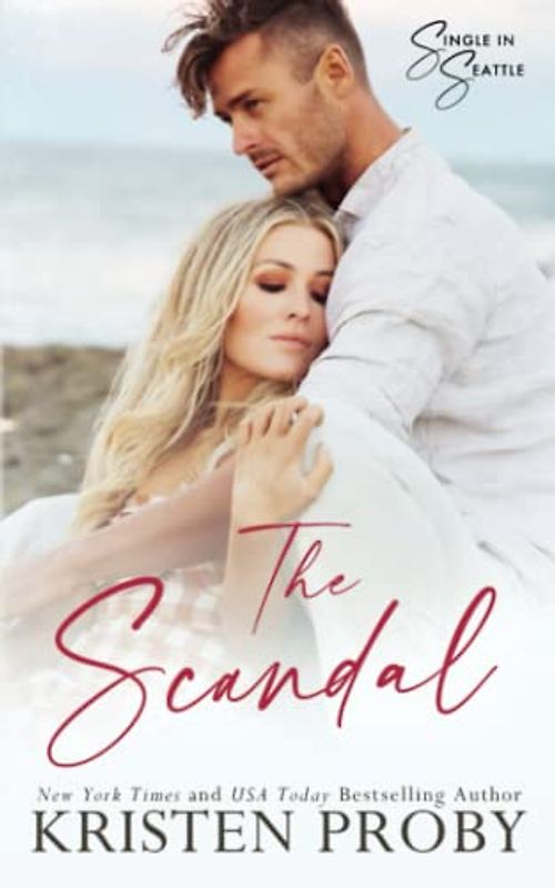 The Scandal: A Single in Seattle Novel