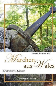 Märchen aus Wales. Zum Erzählen und Vorlesen