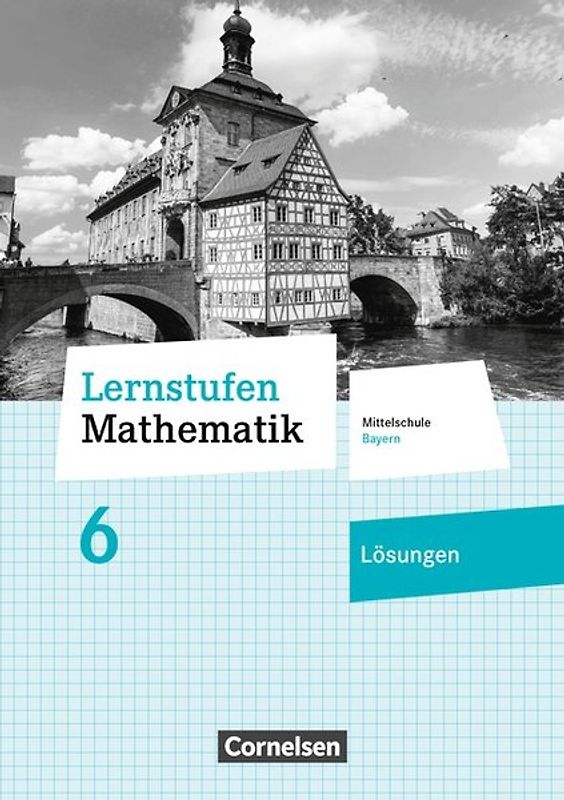 Lernstufen Mathematik - Mittelschule Bayern 2017 - 6. Jahrgangsstufe