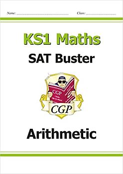 New KS1 Maths SAT Buster: Arithmetic (CGP KS1 Maths SATs) (CGP KS1 SATS)