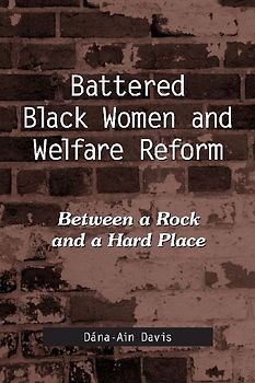 Battered Black Women and Welfare Reform