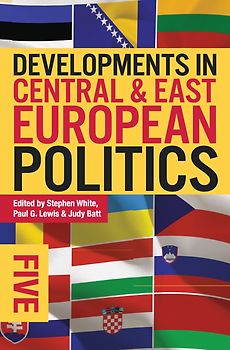 Developments in Central and East European Politics 5