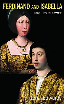 Ferdinand and Isabella (Profiles in Power)