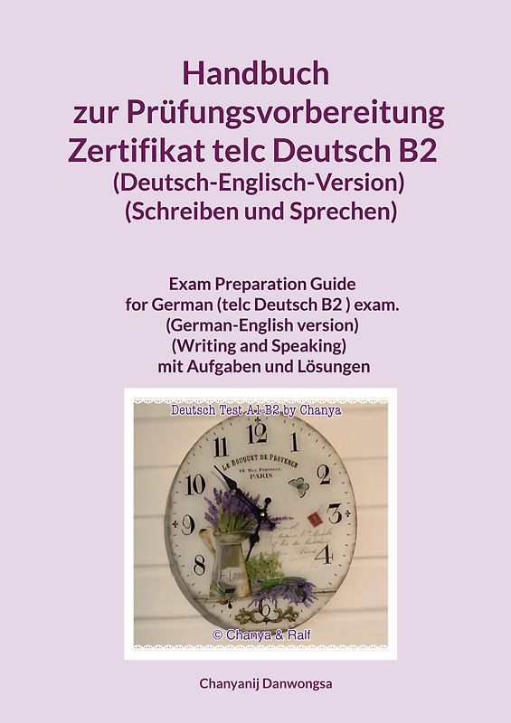 Handbuch zur Prüfungsvorbereitung Zertifikat telc Deutsch B2 (Deutsch-Englisch-Version) (Schreiben und Sprechen)