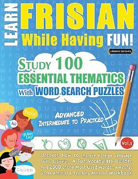 LEARN FRISIAN WHILE HAVING FUN! - ADVANCED
