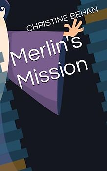Merlin's Mission