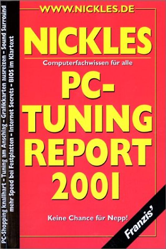 PC-Tuning Report 2001. Computerfachwissen für alle. Die besten Tipps und Tricks