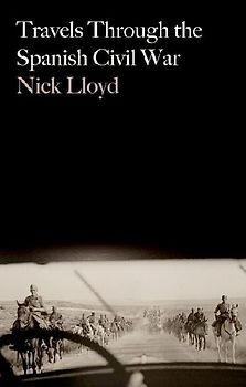 Travels Through the Spanish Civil War