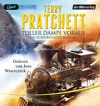 Toller Dampf voraus. Ein Scheibenwelt-Roman