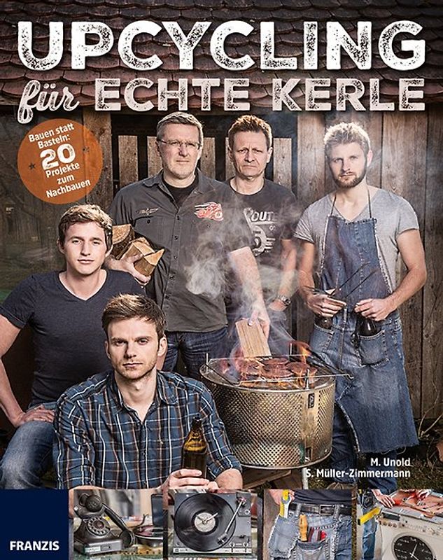 Upcycling für echte Kerle