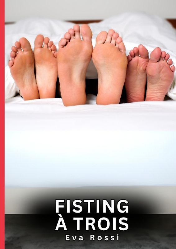 Fisting à Trois