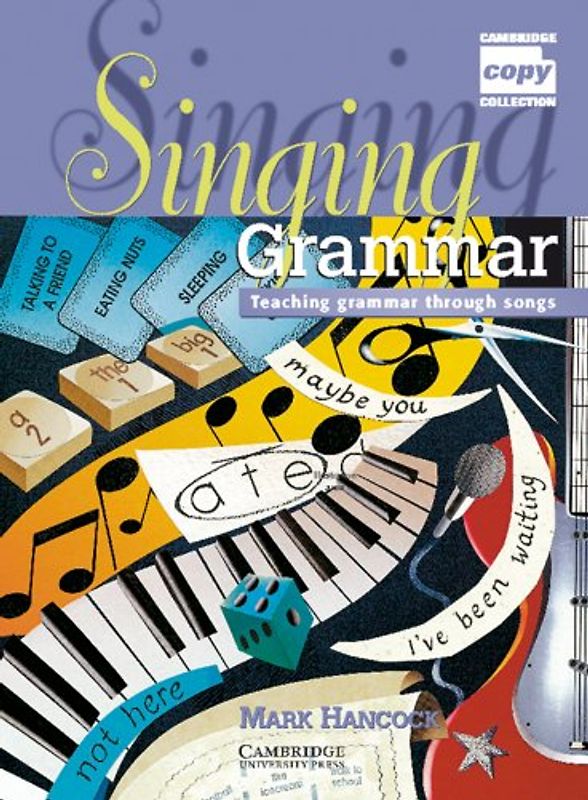 Singing Grammar. Teaching grammar songs