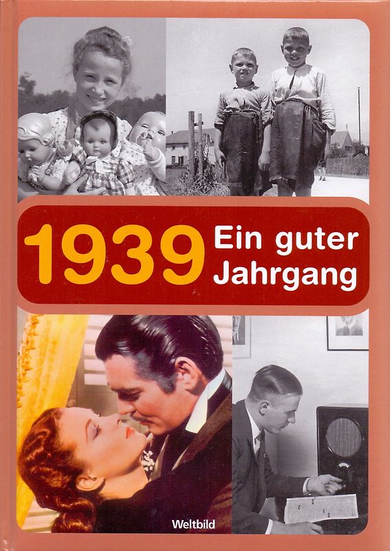 1939 ein guter Jahrgang - Günter Heuberg [Gebundene Ausgabe, Weltbild]