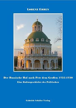 Der Russische Hof nach Petr dem Großen 1725-1730