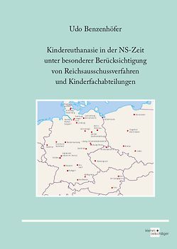 Kindereuthanasie in der NS-Zeit unter besonderer Berücksichtigung von Reichsausschussverfahren und Kinderfachabteilungen