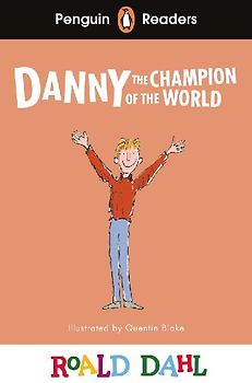 Penguin Readers Level 4: Roald Dahl Danny the Champion of the World (ELT Graded Reader)