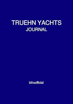 TRUEHN YACHTS JOURNAL