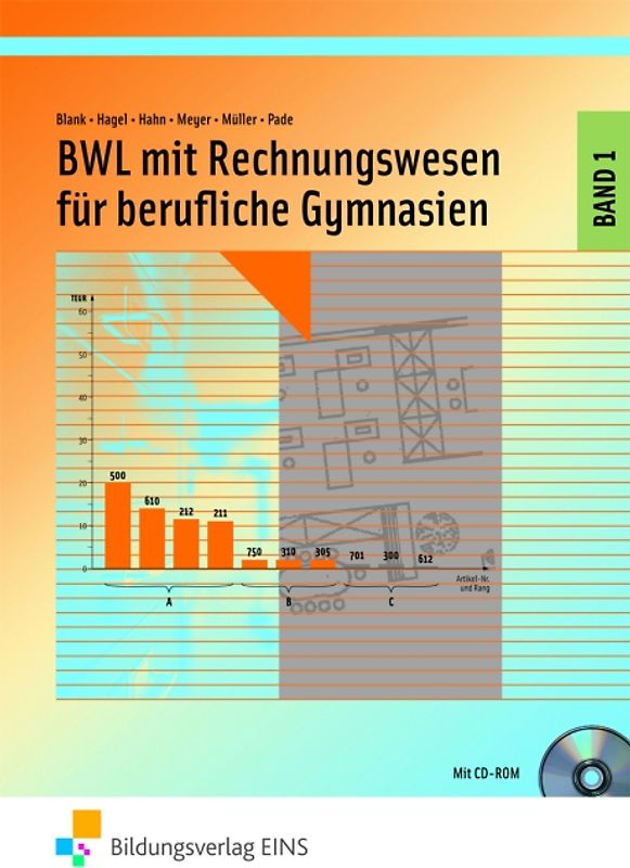 Betriebswirtschaftslehre für Berufliche Gymnasien / BWL mit Rechnungswesen und Controlling für Berufliche Gymnasien. Band 1